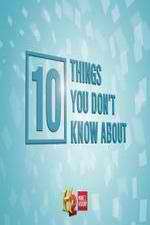 Watch 10 Things You Don't Know About Gomovies