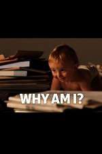 Watch Why Am I? Gomovies