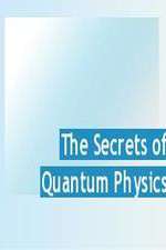 Watch The Secrets of Quantum Physics Gomovies