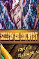 Watch Keepin 'er Country Gomovies