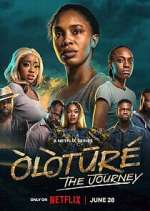Watch Òlòtūré: The Journey Gomovies