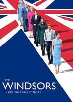Watch The Windsors: Inside the Royal Dynasty Gomovies