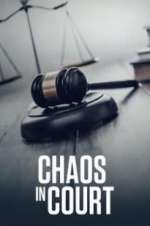 Watch Chaos in Court Gomovies