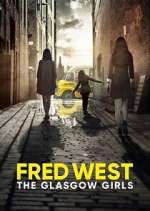Watch Fred West: The Glasgow Girls Gomovies