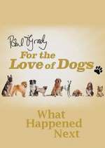 Watch Paul O'Grady For the Love of Dogs: What Happened Next Gomovies