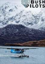Watch Alaska's Ultimate Bush Pilots Gomovies