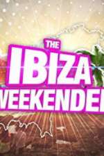 Watch Ibiza Weekender Gomovies