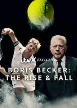 Watch Boris Becker: The Rise and Fall Gomovies