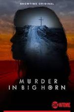 Watch Murder in Big Horn Gomovies