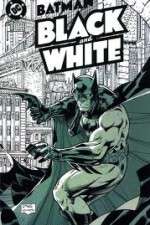 Watch Batman Black and White Gomovies