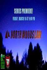 Watch North Woods Law Gomovies