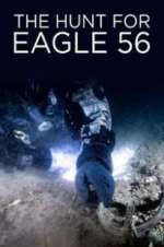 Watch The Hunt for Eagle 56 Gomovies