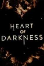 Watch Heart of Darkness Gomovies