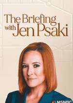 Watch The Briefing with Jen Psaki Gomovies