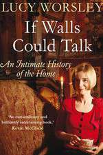 Watch If Walls Could Talk The History of the Home Gomovies