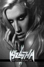 Watch Ke$ha: My Crazy Beautiful Life Gomovies