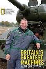 Watch Britain's Greatest Machines with Chris Barrie Gomovies