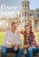 Watch Fixer Upper: The Castle Gomovies