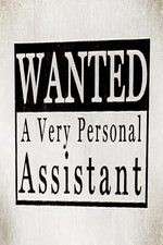 Watch Wanted: A Very Personal Assistant Gomovies