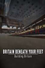 Watch Britain Beneath Your Feet Gomovies