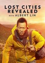 Watch Lost Cities Revealed with Albert Lin Gomovies