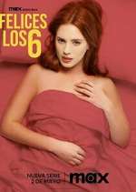 Watch Felices Los 6 Gomovies