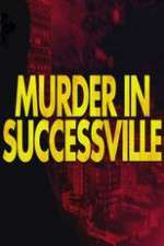 Watch Murder in Successville Gomovies