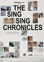 Watch The Sing Sing Chronicles Gomovies
