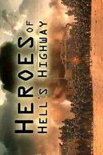 Watch Heroes of Hells Highway Gomovies