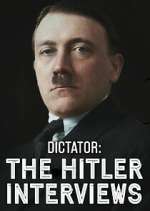 Watch Dictator: The Hitler Interviews Gomovies