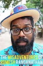 Watch The Misadventures of Romesh Ranganathan Gomovies