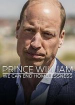 Watch Prince William: We Can End Homelessness Gomovies