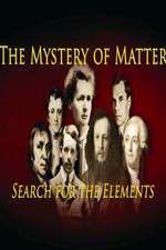 Watch The Mystery of Matter: Search for the Elements Gomovies