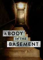 Watch A Body in the Basement Gomovies