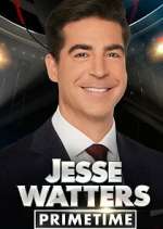 Watch Jesse Watters Primetime Gomovies