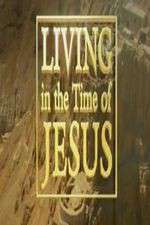 Watch Living in the Time of Jesus Gomovies
