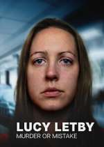 Watch Lucy Letby: Murder or Mistake Gomovies