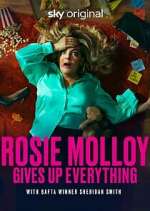 Watch Rosie Molloy Gives Up Everything Gomovies