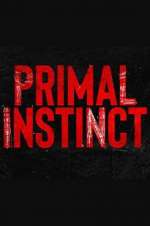 Watch Primal Instinct Gomovies