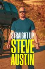 Watch Straight Up Steve Austin Gomovies