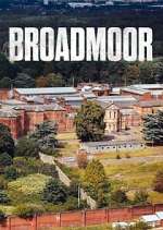 Watch Broadmoor: For the Criminally Insane Gomovies