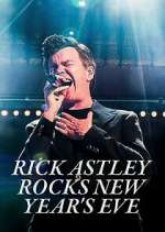 Watch Rick Astley Rocks New Year's Eve Gomovies