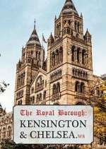 Watch The Royal Borough: Kensington and Chelsea Gomovies