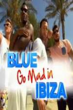 Watch Blue Go Mad in Ibiza Gomovies