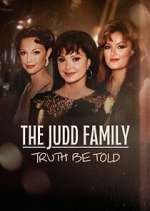 Watch The Judd Family: Truth Be Told Gomovies