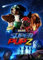 Watch Super PupZ Gomovies