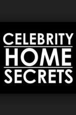 Watch Celebrity Home Secrets Gomovies