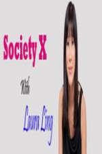 Watch Society X With Laura Ling Gomovies