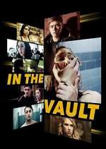 Watch In the Vault Gomovies
