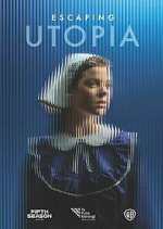 Watch Escaping Utopia Gomovies